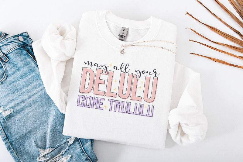 may-all-your-delulu-come-trululu-png-trendy-png-manifestation-png-a
