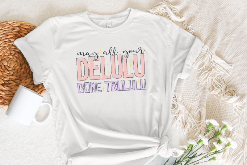 may-all-your-delulu-come-trululu-png-trendy-png-manifestation-png-a