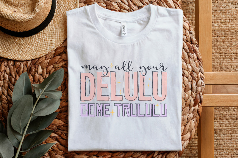 may-all-your-delulu-come-trululu-png-trendy-png-manifestation-png-a