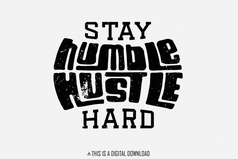 stay-humble-hustle-hard-png-digital-download-inspirational-clipart