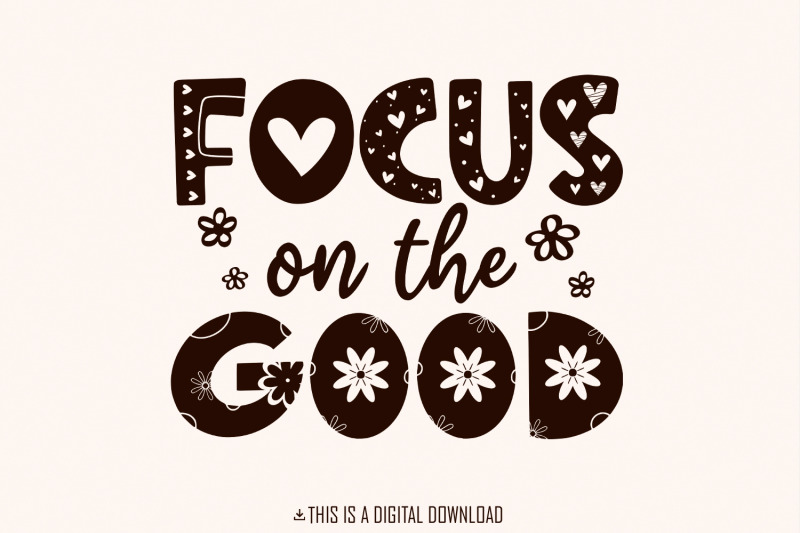 focus-on-the-good-png-positive-affirmation-shirt-design-mental-healt
