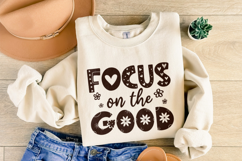 focus-on-the-good-png-positive-affirmation-shirt-design-mental-healt