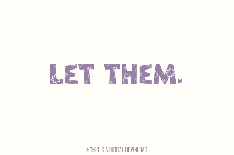 let-them-png-png-mental-health-png-for-shirt-inspirational-quote-dow