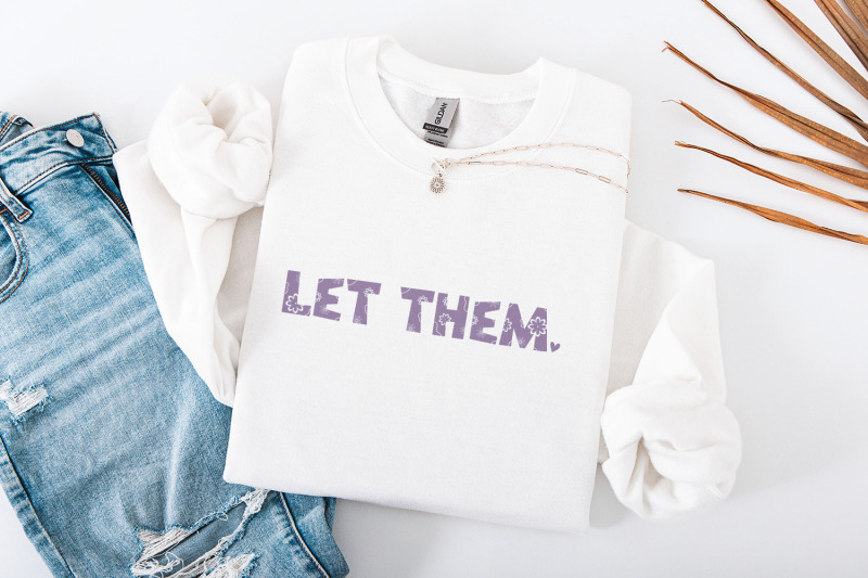 let-them-png-png-mental-health-png-for-shirt-inspirational-quote-dow