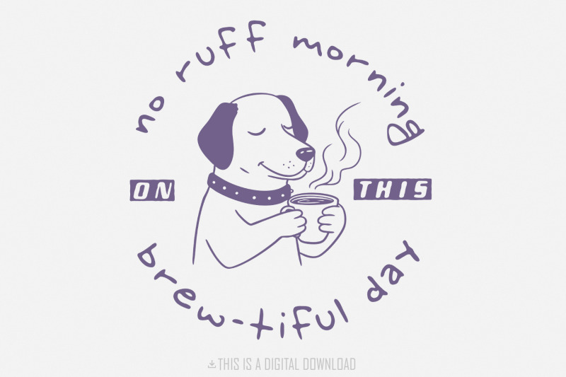 no-ruff-morning-coffee-png-retro-illustration-printable-graphic-tre