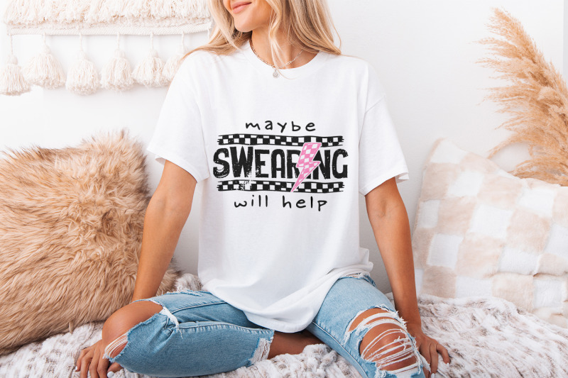 maybe-swearing-will-help-sarcastic-humor-png-funny-mom-amp-motherhood