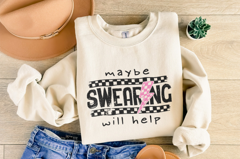 maybe-swearing-will-help-sarcastic-humor-png-funny-mom-amp-motherhood