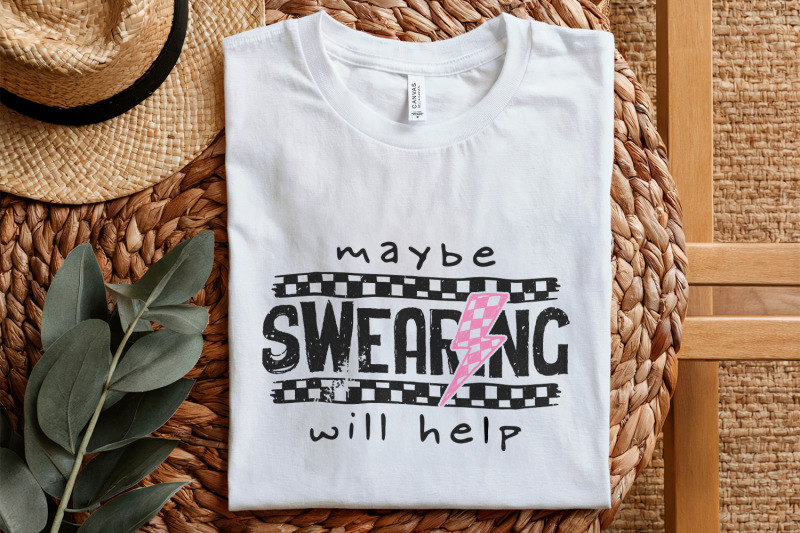 maybe-swearing-will-help-sarcastic-humor-png-funny-mom-amp-motherhood