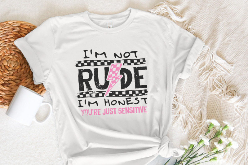 i-039-m-not-rude-png-funny-sarcastic-quote-snarky-humor-designs-sassy-p
