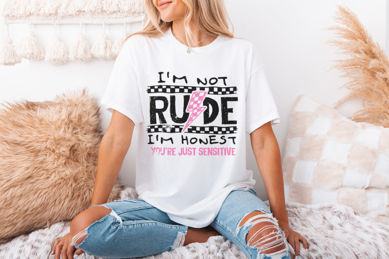 i-039-m-not-rude-png-funny-sarcastic-quote-snarky-humor-designs-sassy-p