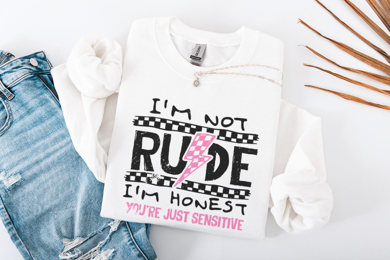 i-039-m-not-rude-png-funny-sarcastic-quote-snarky-humor-designs-sassy-p