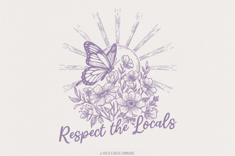 respect-the-locals-png-design-nature-png-flowers-png-butterflies-pn