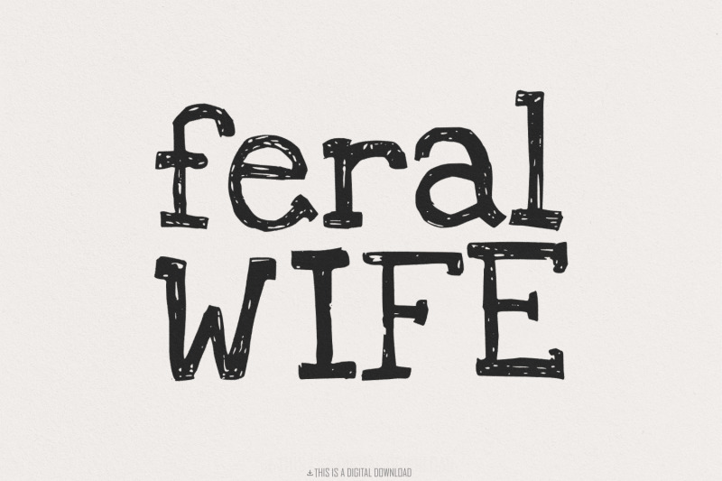 feral-wife-png-digital-download-sublimation-dtf-design-retro-typewri