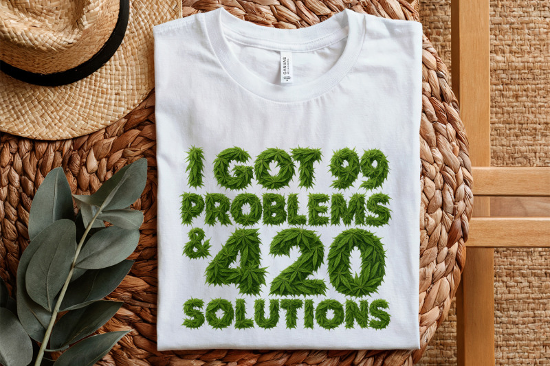 i-got-99-problems-and-420-solutions-png-sublimation-design-cannabis