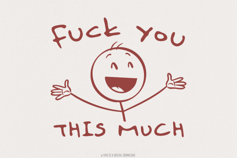 fuck-you-this-much-digital-image-stickman-png-funny-png-digital-pri