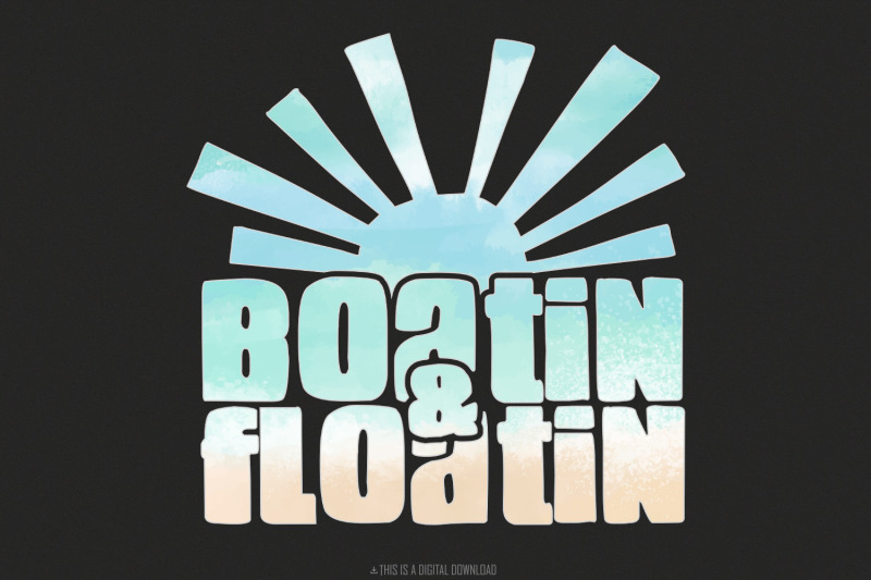 boatin-and-floatin-png-summer-lake-sublimation-lake-life-png-floati