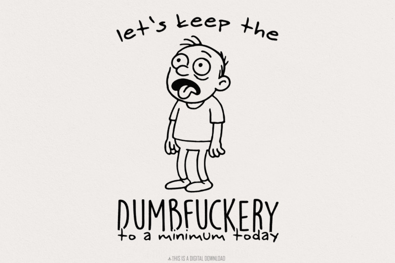 let-039-s-keep-the-dumbfuckery-png-sarcastic-shirt-design-funny-hoodie-d