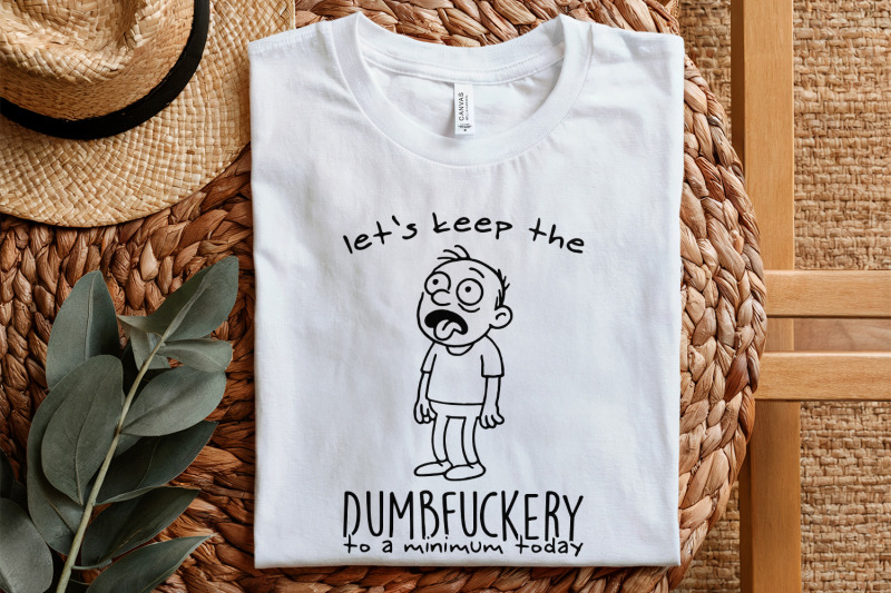 let-039-s-keep-the-dumbfuckery-png-sarcastic-shirt-design-funny-hoodie-d