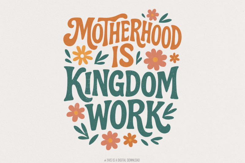 christian-mom-png-motherhood-is-kingdom-work-retro-christian-mom-ch