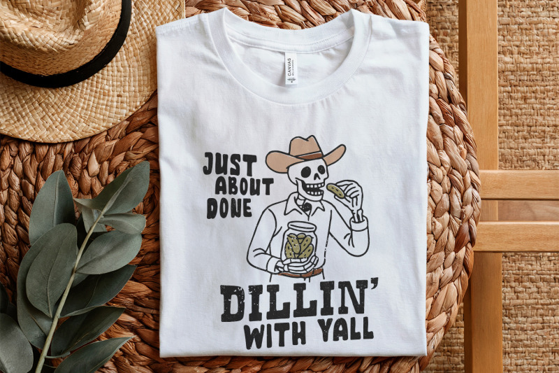 just-about-done-dillin-with-yall-png-trendy-western-pickle-png-funny