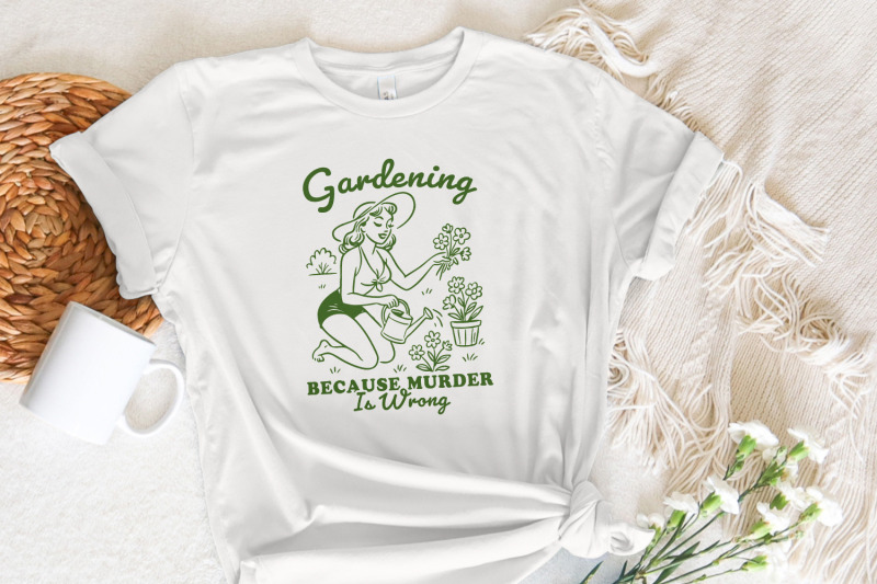 gardening-because-murder-is-wrong-png-vintage-retro-gardening-design