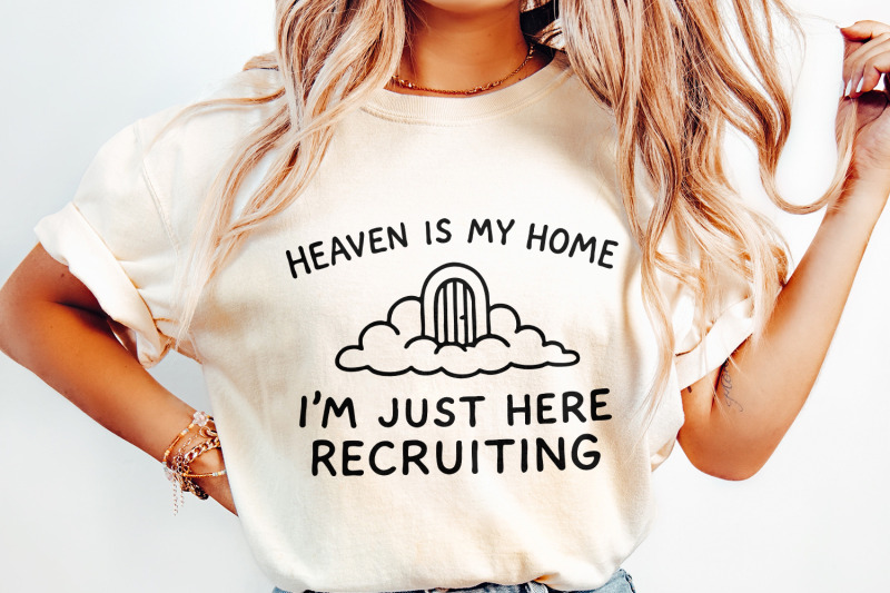 heaven-is-my-home-i-039-m-just-here-recruiting-png-christian-png-design