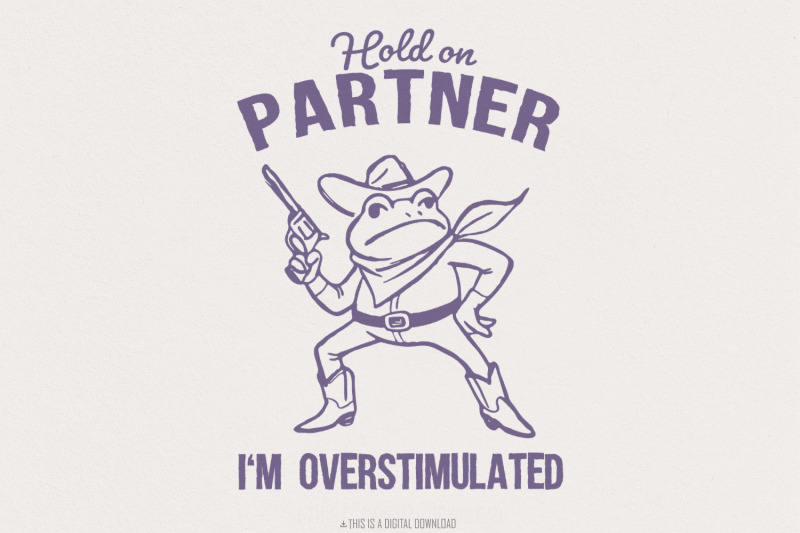 hold-on-partner-i-039-m-overstimulated-png-funny-frog-meme-png-cowboy-fr