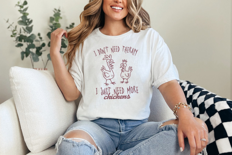 i-don-039-t-need-therapy-i-just-need-more-chickens-png-farm-animal-png-c