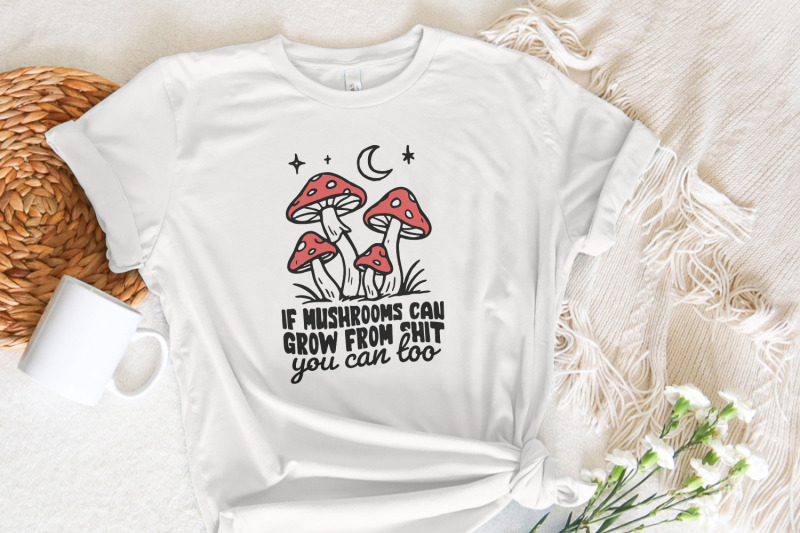funny-motivational-quote-png-mushrooms-sublimation-design-retro-shir