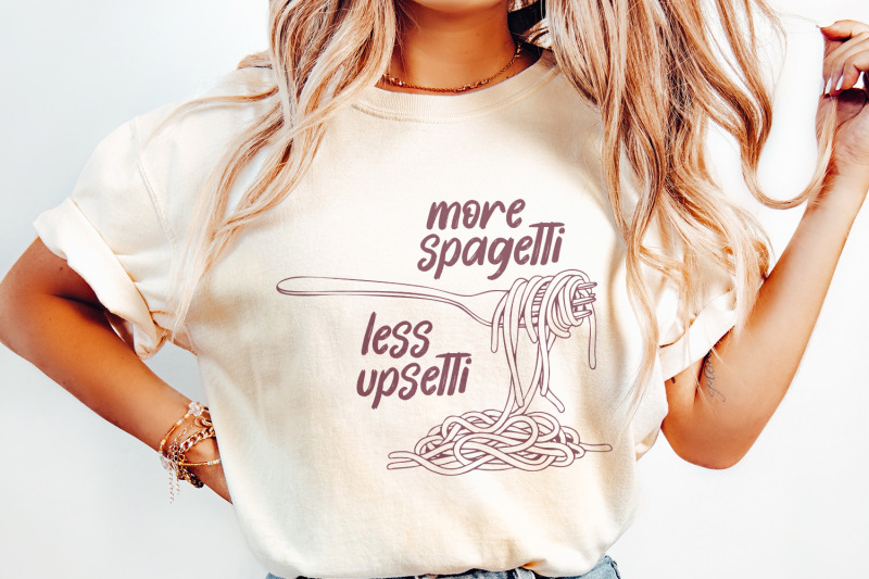 more-spaghetti-less-upsetti-png-funny-foodie-png-spaghetti-lover-png
