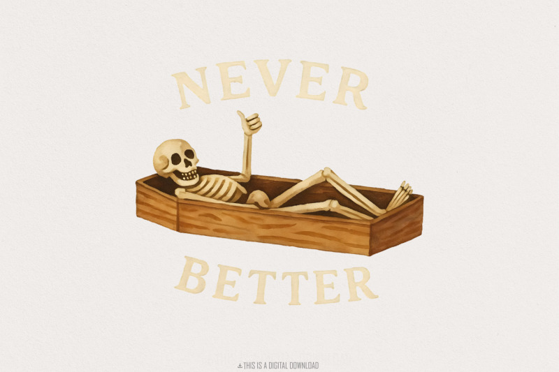 never-better-skeleton-png-funny-halloween-png-skeleton-png-never-be