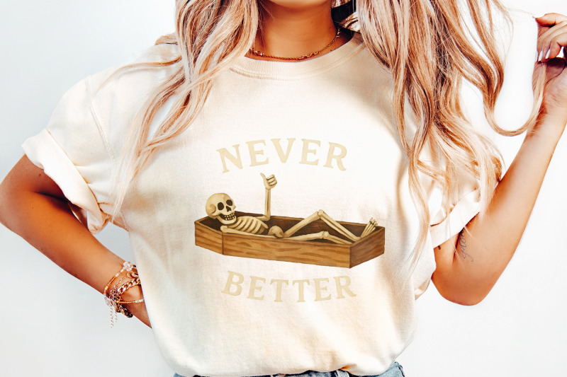 never-better-skeleton-png-funny-halloween-png-skeleton-png-never-be