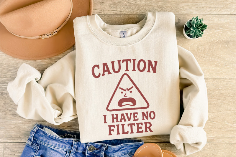 caution-i-have-no-filter-png-funny-sarcastic-quotes-sassy-sublimatio