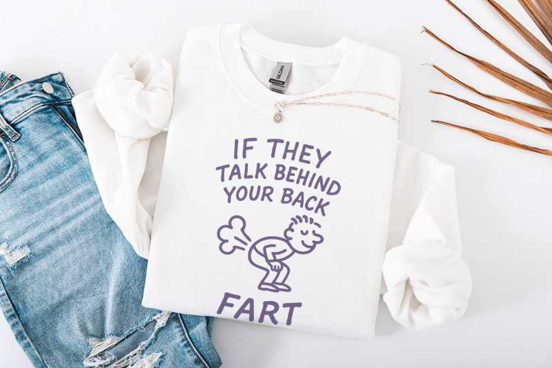 funny-sarcastic-quote-shirt-humor-gift-if-they-talk-behind-your-back