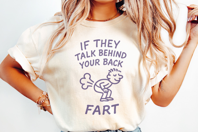 funny-sarcastic-quote-shirt-humor-gift-if-they-talk-behind-your-back
