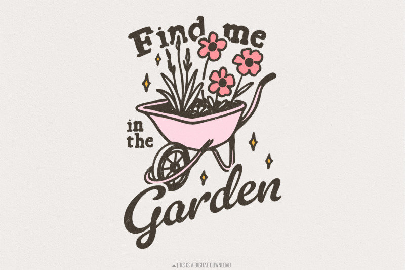 find-me-in-the-garden-png-gardening-png-funny-gardening-png-plant-l