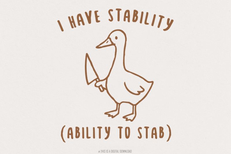 i-have-stability-ability-to-stab-png-funny-duck-sarcastic-png-trendi