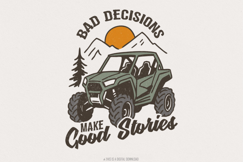off-road-adventure-png-bad-decisions-make-good-stories-atv-utv-side