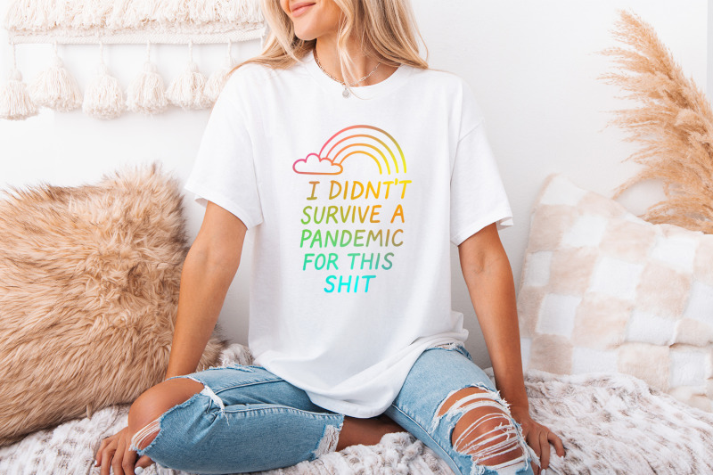 i-didn-039-t-survive-the-pandemic-for-this-shit-png-social-justice-art-a