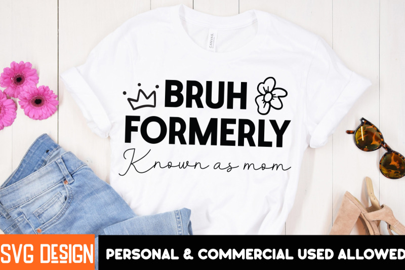 bruh-formerly-known-as-mom-svg-design-mother-039-s-day-svg-design-happy-mo