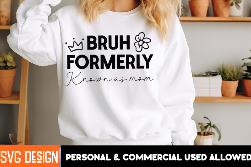 bruh-formerly-known-as-mom-svg-design-mother-039-s-day-svg-design-happy-mo