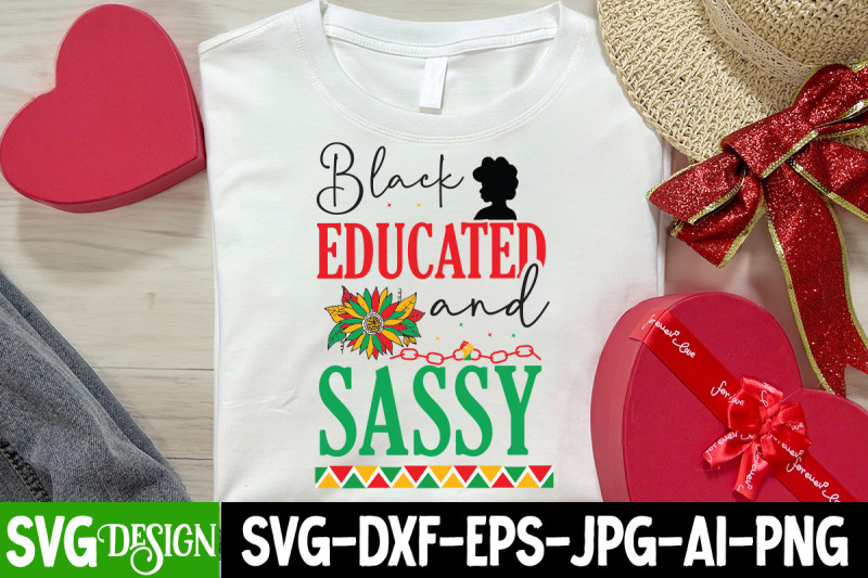 black-educated-and-sassy-svg-design-black-history-month-svg-juneteen