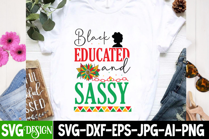 black-educated-and-sassy-svg-design-black-history-month-svg-juneteen
