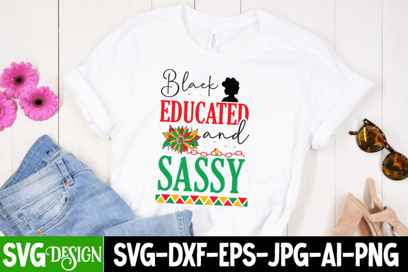 black-educated-and-sassy-svg-design-black-history-month-svg-juneteen