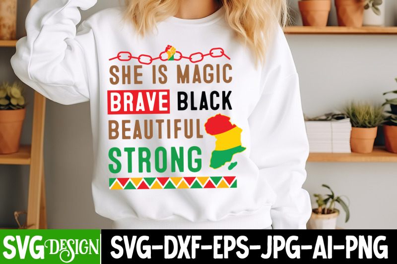 she-is-magic-brave-black-beautiful-strong-svg-design