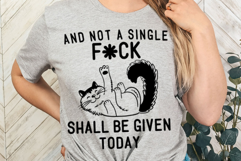 not-a-single-f-ck-shall-be-given-today