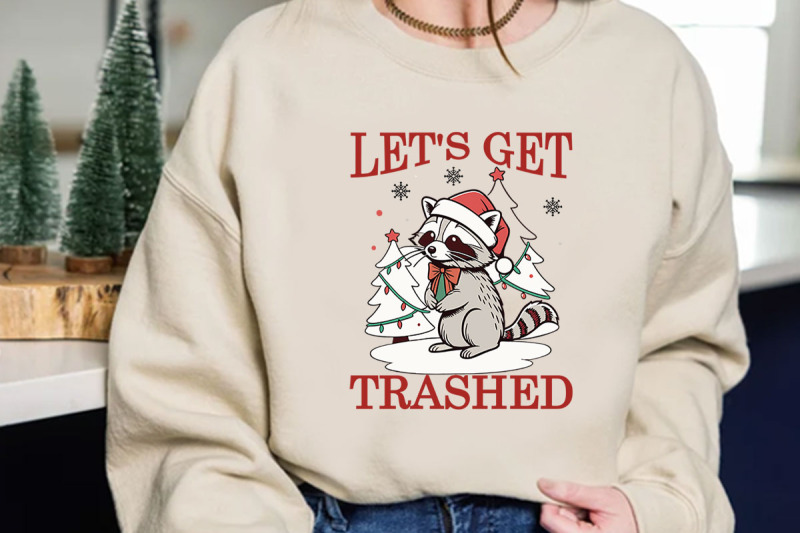 let-039-s-get-trashed-christmas-t-shirt-design