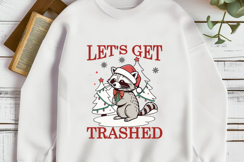 let-039-s-get-trashed-christmas-t-shirt-design