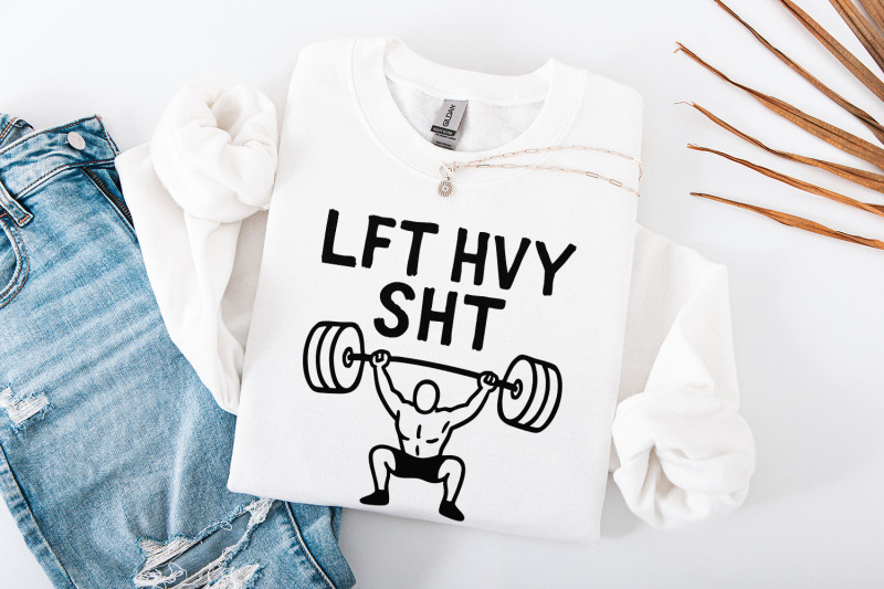 lft-hvy-sht-png-weightlift-png-gym-png-workout-png-lift-heavy-shit