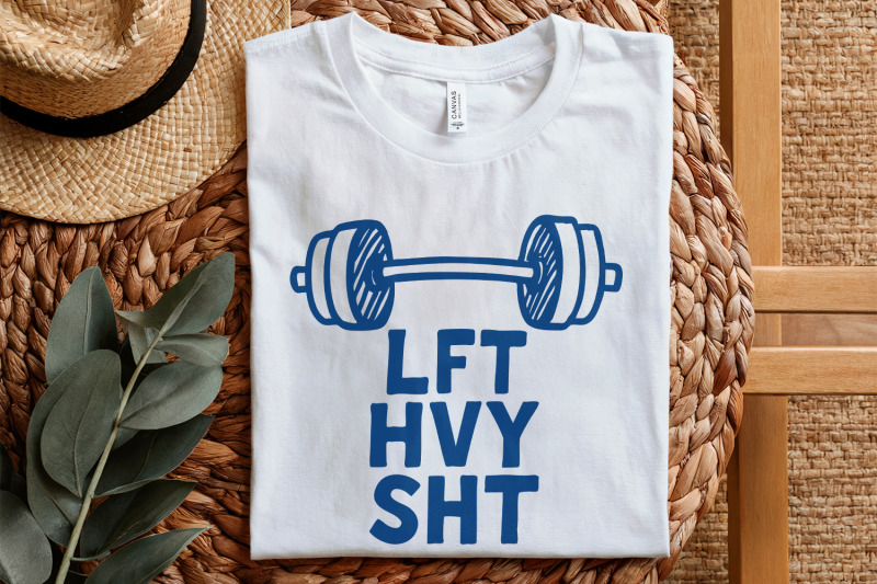 lft-hvy-sht-png-gym-png-lift-heavy-shit-png-weightlift-png-workout